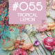 055 Tropical Lemon